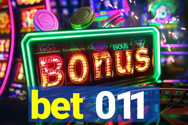 bet 011